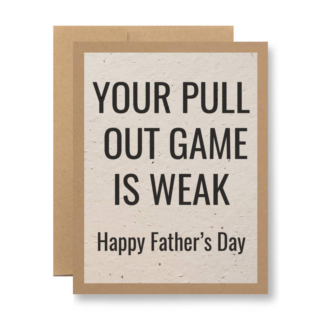 Eco Kraft or White Seed Paper -Your pull out game is weak...